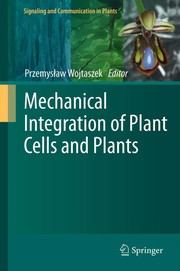 Mechanical Integration of Plant Cells and Plants Cover Image
