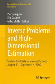 Inverse Problems and High-Dimensional Estimation Stats in the Château Summer School, August 31 - September 4, 2009  Cover Image