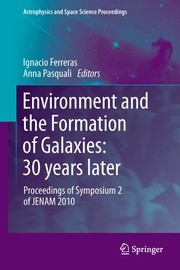 Environment and the Formation of Galaxies: 30 years later Proceedings of Symposium 2 of JENAM 2010  Cover Image