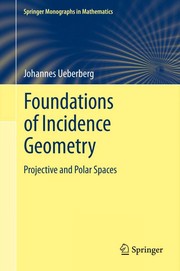 Foundations of Incidence Geometry Projective and Polar Spaces  Cover Image