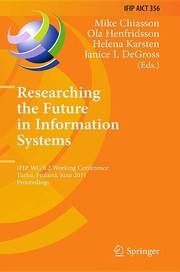 Researching the Future in Information Systems IFIP WG 8.2 Working Conference, Turku, Finland, June 6-8, 2011. Proceedings  Cover Image