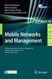 Mobile Networks and Management Second International ICST Conference, MONAMI 2010, Santander, Spain, September 22-24, 2010, Revised Selected Papers  Cover Image