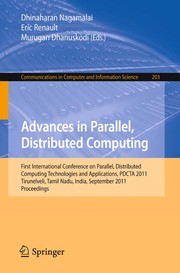 Advances in Parallel Distributed Computing First International Conference on Parallel, Distributed Computing Technologies and Applications, PDCTA 2011, Tirunelveli, India, September 23-25, 2011. Proceedings  Cover Image
