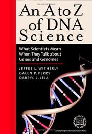 An A to Z of DNA science : what scientists mean when they talk about genes and genomes  Cover Image