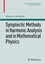 Symplectic Methods in Harmonic Analysis and in Mathematical Physics Cover Image