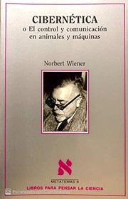 Cibernetica : o el control y comunicación en animales y máquinas  Cover Image
