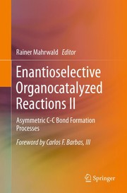 Enantioselective Organocatalyzed Reactions II Asymmetric C-C Bond Formation Processes  Cover Image