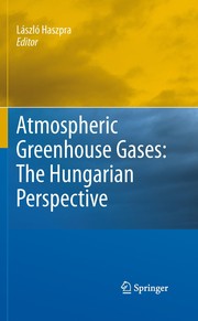 Atmospheric Greenhouse Gases: The Hungarian Perspective Cover Image