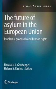 The Future of Asylum in the European Union Problems, proposals and human rights  Cover Image