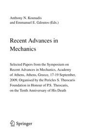 Recent Advances in Mechanics Selected Papers from the Symposium on Recent Advances in Mechanics, Academy of Athens, Athens, Greece, 17-19 September, 2009, Organised by the Pericles S. Theocaris Foundation in Honour of P.S. Theocaris, on the Tenth Anniversary of His Death  Cover Image