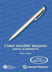 Cómo escribir mejores textos académicos : guía práctica  Cover Image