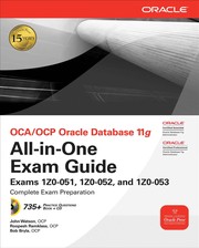 OCA/OCP oracle database 11g all-in-one exam guide : exams 1Z0-051, 1Z0-052, 1Z0-053  Cover Image