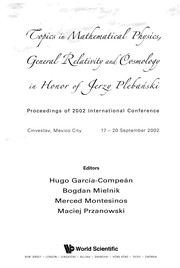 Topics in mathematical physics, general relativity and cosmology in honor of Jerzy Plebanski proceedings of 2002 international conference, Cinvestav, Mexico City, 17-20 September 2002  Cover Image