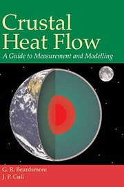 Crustal heat flow : a guide to measurement and modelling  Cover Image