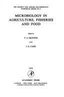 Microbiology in agriculture, fisheries, and food / Edited by F. A. Skinner and J. G. Carr. Cover Image