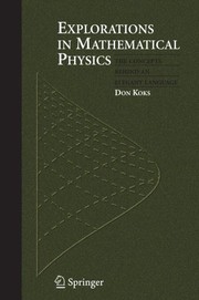 Explorations in Mathematical Physics The Concepts Behind an Elegant Language  Cover Image