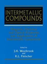 Magnetic, electrical and optical properties, and applications of intermetallic compounds / edited by J. H. Westbrook and R. L. Fleischer. Cover Image