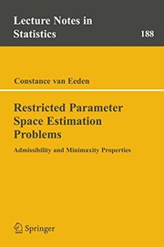 Restricted Parameter Space Estimation Problems Admissibility and Minimaxity Properties  Cover Image