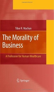 The Morality of Business A Profession for Human Wealthcare  Cover Image