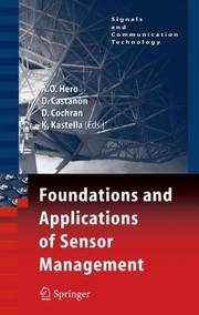 Foundations and Applications of Sensor Management Cover Image