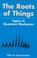 Go to record The roots of things : topics in quantum mechanics